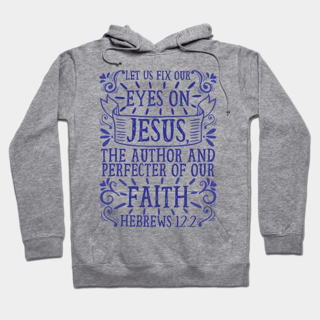 Hebrews 12:2 Hoodie by Plushism